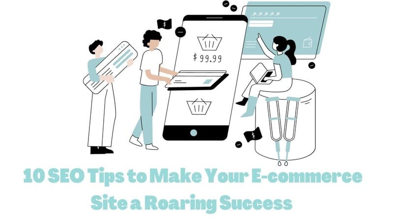 SEO Tips to Make Your E-commerce Site