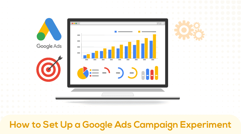 How to Set Up a Google Ads Campaign Experiment