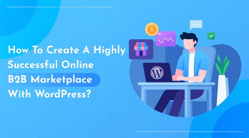 Online B2B Marketplace With WordPress