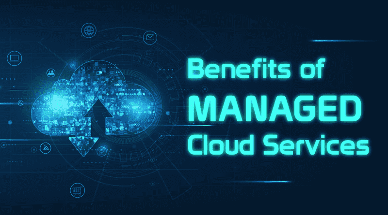 Benefits of Managed Cloud Services