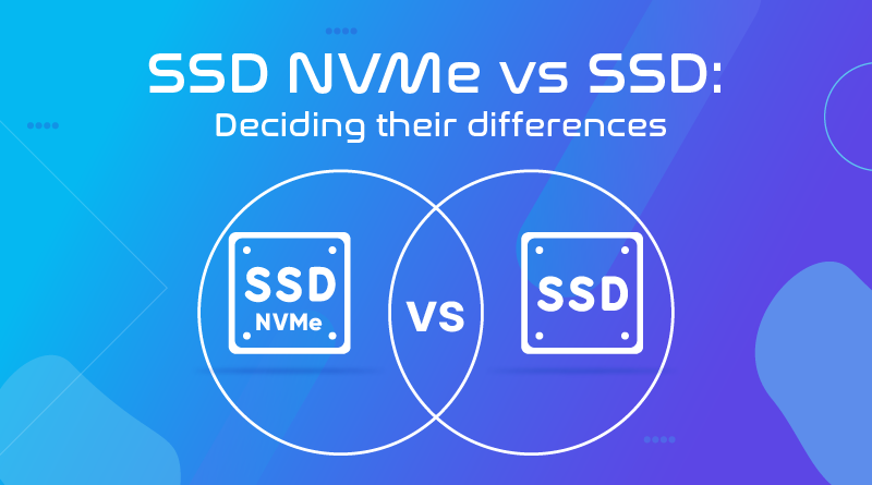 SSD NVMe Vs SSD Deciding Their Differences MilesWeb