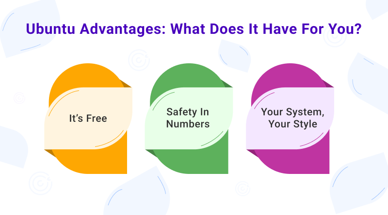 ubuntu advantages what does-it have for you