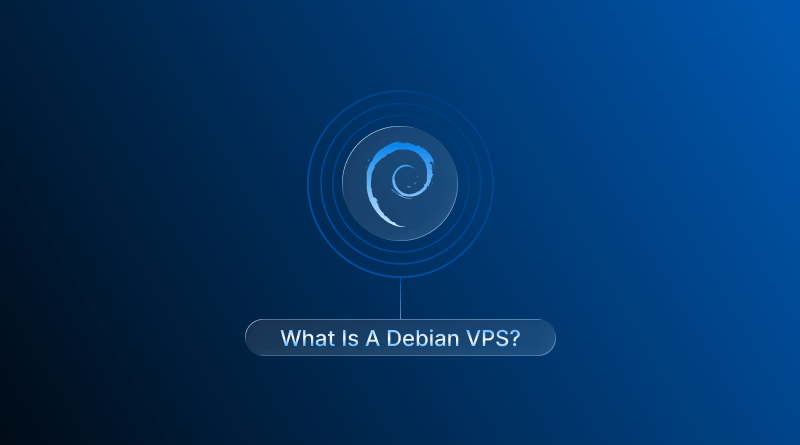 what-is-a-debian-vps-benefits-and-more