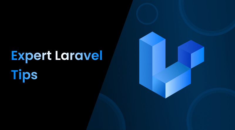 expert-laravel-tips